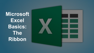 Microsoft Excel Basics: The Ribbon